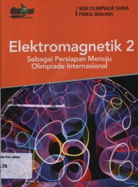 Image of ELEKTROMAGNETIK 2 SEBAGAI PERSIAPAN MENUJU OLIMPIADE INTERNASIONAL