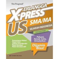 Image of ERLANGGA X-PRESS US SMA/MA SEJARAH INDONESIA KELOMPOK WAJIB