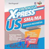 Image of ERLANGGA X-PRESS US SMA/MA BAHASA INDONESIA KELOMPOK WAJIB