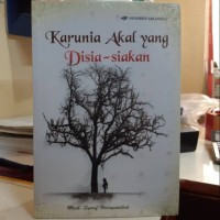 Image of KARUNIA AKAL YANG DISIA-SIAKAN