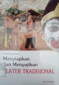 Image of MENYIAPKAN DAN MENYAJIKAN TEATER TRADISIONAL