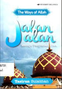 Image of JALAN JALAN MENUJU PENYUCIAN JIWA