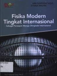 Image of FISIKA MODERN TINGKAT INTERNASIONAL SEBAGAI PERSIAPAN MENUJU OLIMPIADE INTERNASIONAL