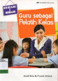 Image of GURU SEBAGAI PELATIH KELAS